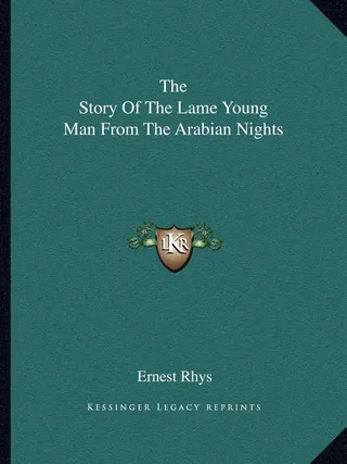 The Story Of The Lame Young Man From The Arabian Nights