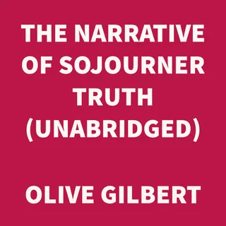 Narrative of Sojourner Truth