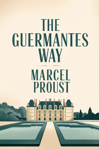 The Guermantes Way (In Search of Lost Time Vol. 3)