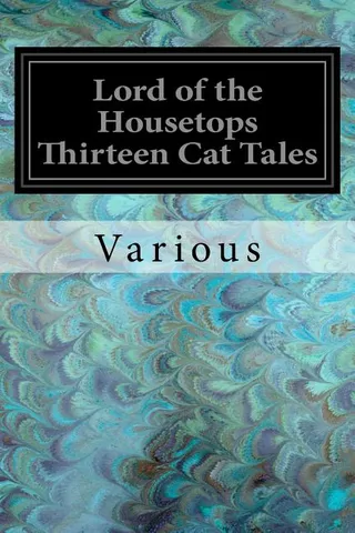 Lord of the Housetops Thirteen Cat Tales