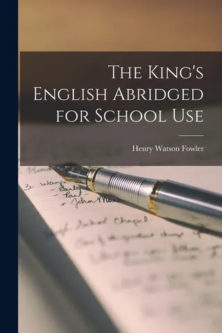 The King's English for School Use