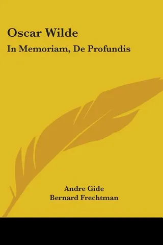 Oscar Wilde: In Memoriam, De Profundis
