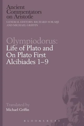 Life of Plato and On Plato First Alcibiades 1–9