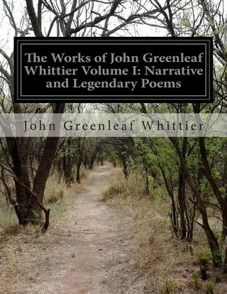 The Works of John Greenleaf Whittier