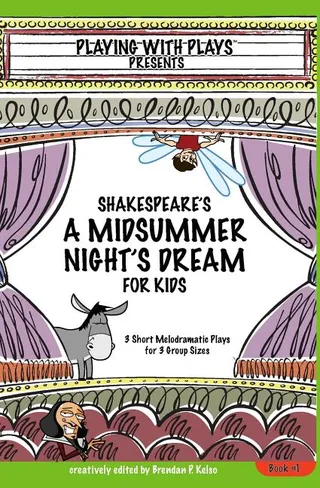 Shakespeare's A Midsummer Night's Dream for Kids