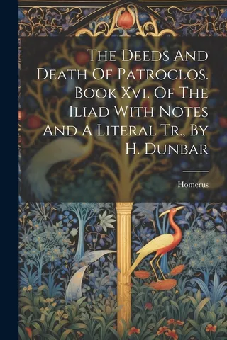 The Deeds And Death Of Patroclos