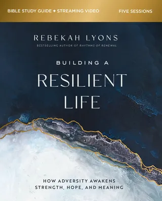 Building a Resilient Life Bible Study Guide