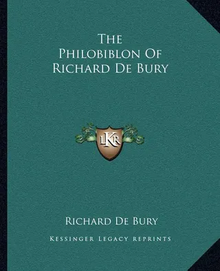 The Philobiblon Of Richard De Bury