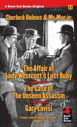 The Affair of Lady Westcott's Lost Ruby The Case of the Unseen Assassin