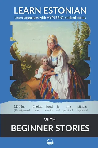 Learn Estonian with Beginner Stories