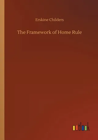 The Framework of Home Rule