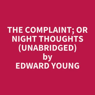 Complaint; or Night Thoughts