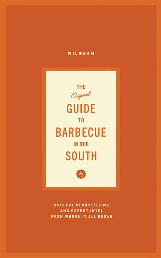 Wildsam Field Guides: Southern Barbecue