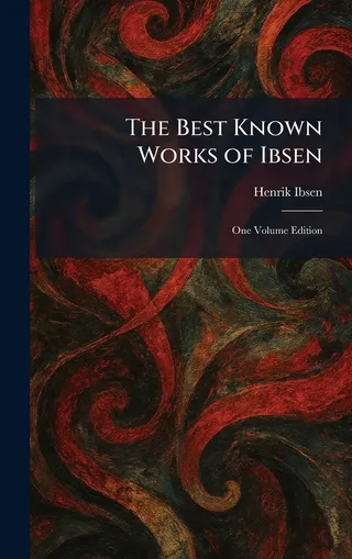 The Best Known Works of Ibsen