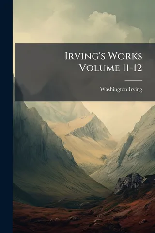 Irving's Works Volume 11-12