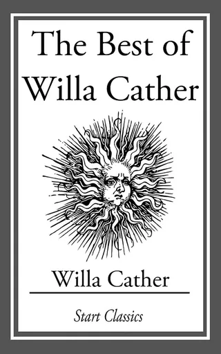 The Best of Willa Cather