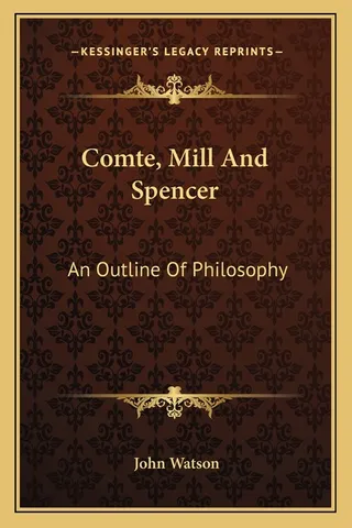 Comte, Mill And Spencer