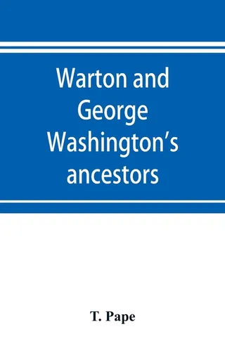 Warton and George Washington's Ancestors