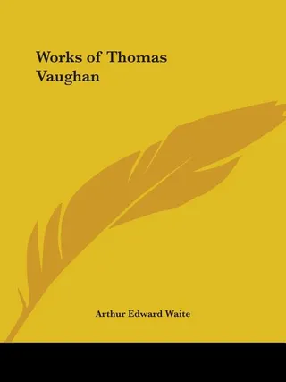 The Works of Thomas Vaughan