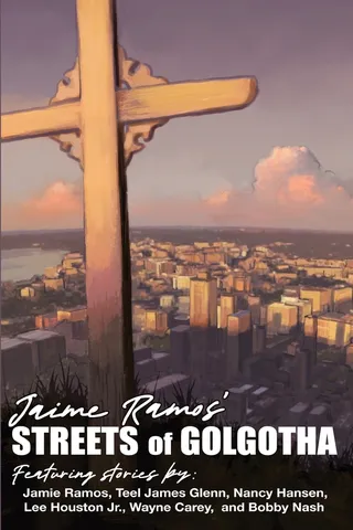 Jaime Ramos' Streets of Golgotha