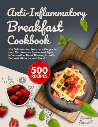 Anti Inflammatory Breakfast Cookbook