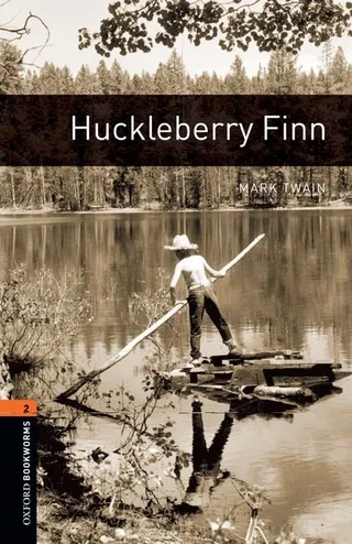 Oxford Bookworms Library: Huckleberry Finn