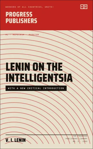 Lenin On the Intelligentsia