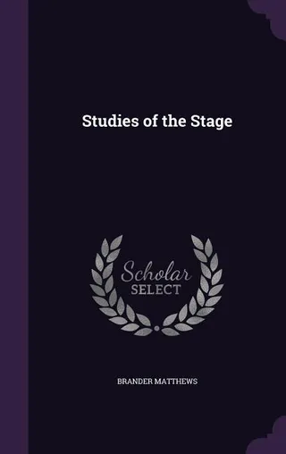 Studies of the Stage