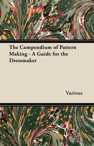 The Compendium of Pattern Making Guide
