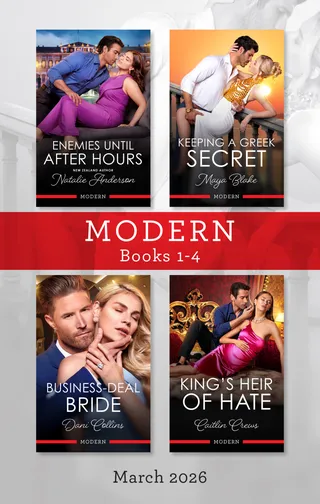 Enemies Until After Hours / Keeping A Greek Secret / Business-Deal Bride / King's Heir Of Hate