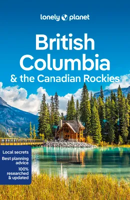Lonely Planet British Columbia & the Canadian Rockies 9
