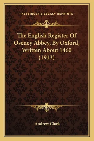The English Register Of Oseney Abbey