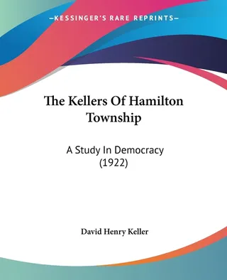 The Kellers Of Hamilton Township