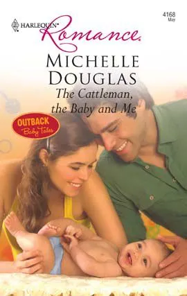 Cattleman, The Baby and Me