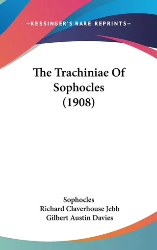 The Trachiniae Of Sophocles