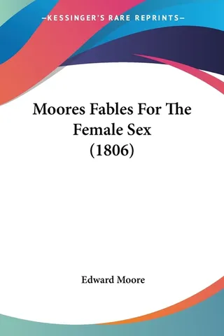 Moore's Fables for the Female Sex