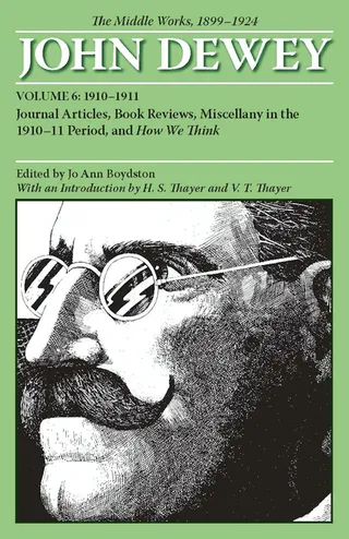 The Middle Works of John Dewey, Volume 6