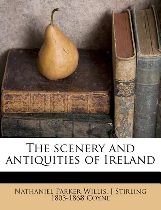 The Scenery and Antiquities of Ireland