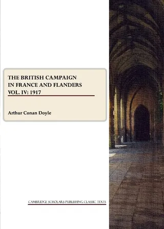 The British Campaign in France and Flanders Vol. IV