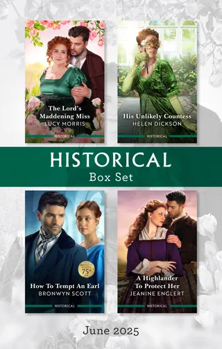 The Lord's Maddening Miss / His Unlikely Countess / How To Tempt An Earl / A Highlander To Protect Her