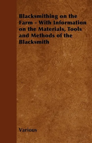 Blacksmithing on the Farm