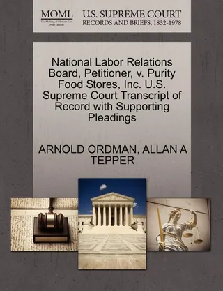 National Labor Relations Board, Petitioner, v. Purity Food Stores, Inc.