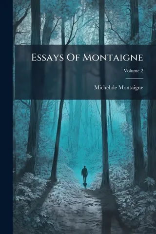 Essays Of Montaigne; Volume 2