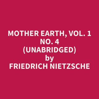 Mother Earth, Vol. 1 No. 4