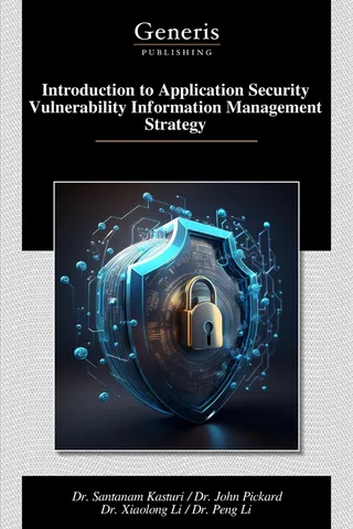 Introduction to Application Security Vulnerability Information Management Strategy