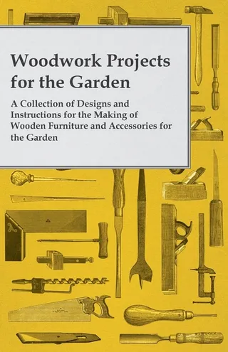 Woodwork Projects for the Garden