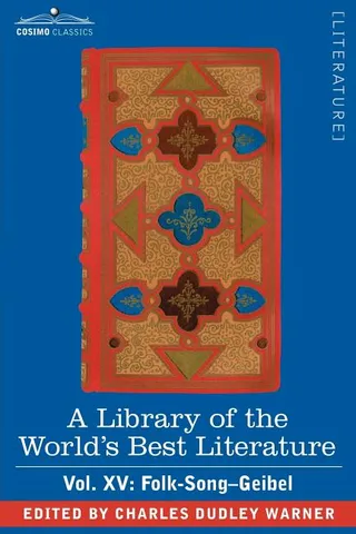 A Library of the World's Best Literature - Ancient and Modern