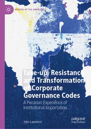 Take-Up, Resistance and Transformation of Corporate Governance Codes