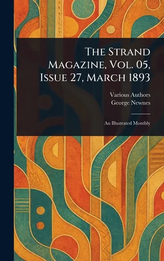 The Strand Magazine, Vol. 05, Issue 27, March 1893