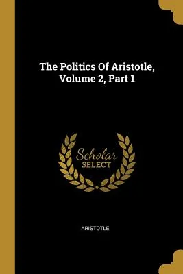 The Politics Of Aristotle